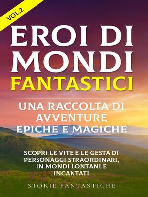 cover image of "Eroi di mondi fantastici